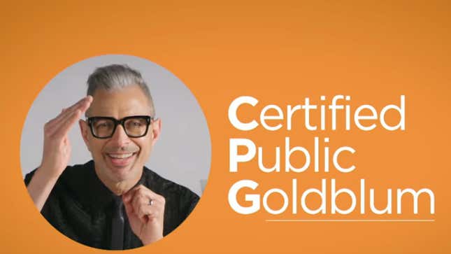 Image for article titled Let Jeff Goldblum do your taxes!* (*Do not let Jeff Goldblum do your taxes)