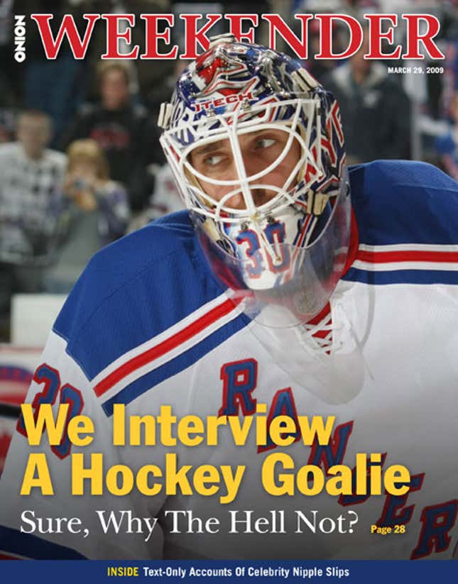 Image for article titled We Interview A Hockey Goalie: Sure, Why The Hell Not?