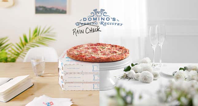 Domino’s Rain Check Registry aims to soothe erstwhile wedding planners. 