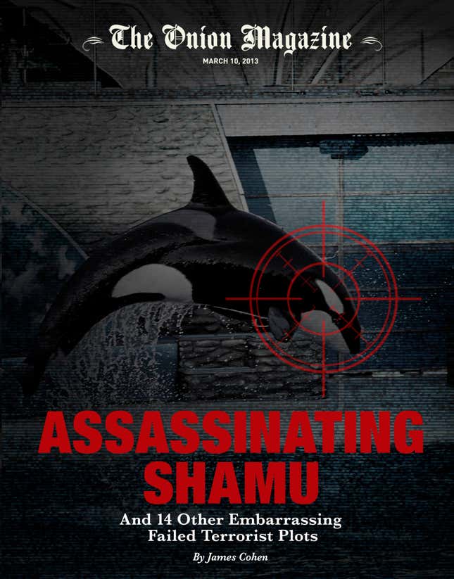 Image for article titled Assassinating Shamu And 14 Other Embarrassing Failed Terrorist Plots