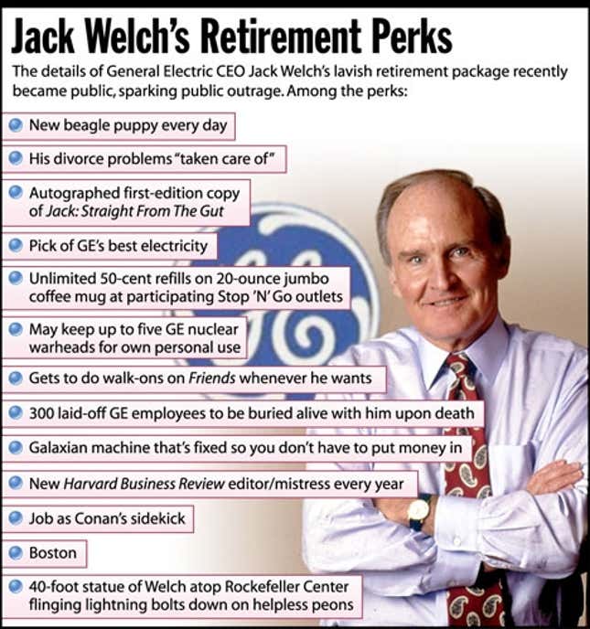 The details of General Electric CEO Jack Welch&#39;s lavish retirement package recently became public, sparking public outrage.
