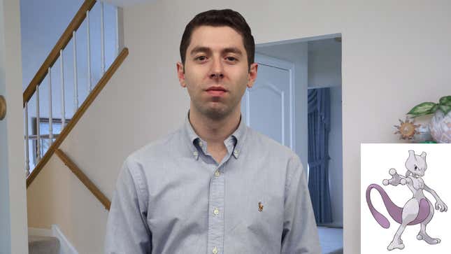 Image for article titled 25-Year-Old Man No Longer Impressed By Mewtwo