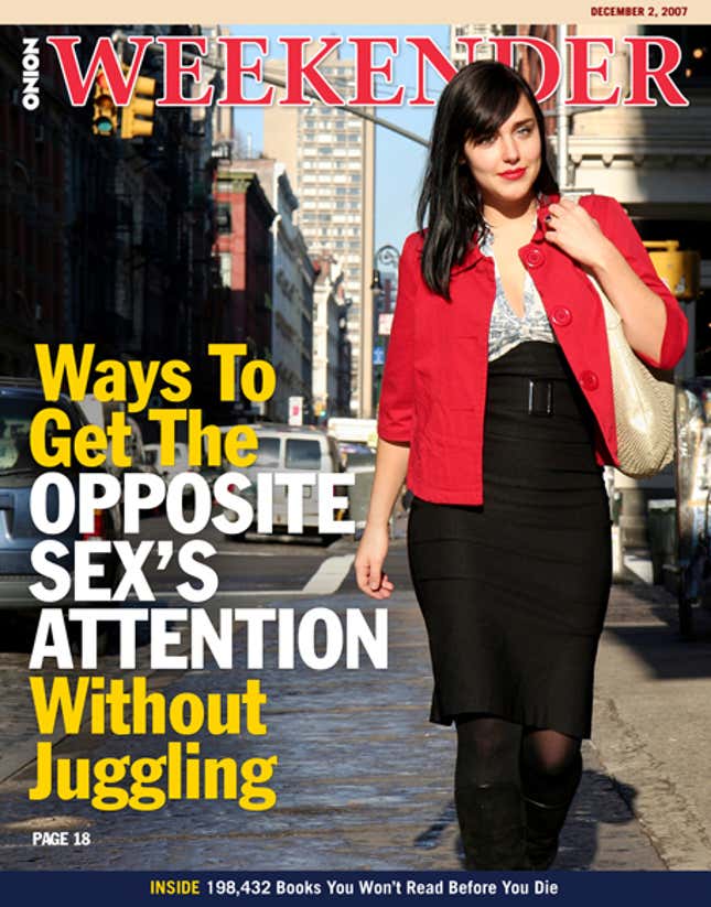 Image for article titled Ways To Get The Opposite Sex&#39;s Attention Without Juggling