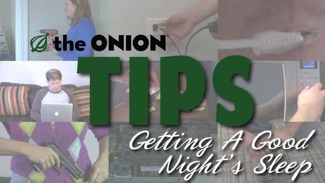 The Onion's Tips For Getting A Good Night's Sleep