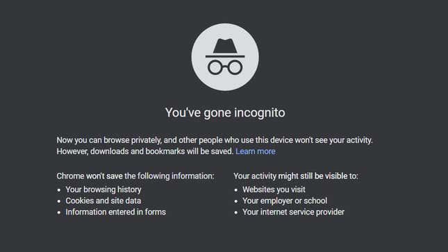 Image for article titled What &#39;Incognito Mode&#39; Can and Can&#39;t Do to Protect Your Data