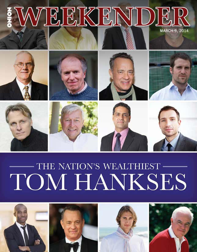 Image for article titled The Nation&#39;s Wealthiest Tom Hankses