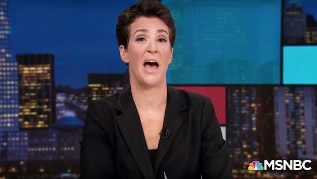 Image for article titled Rachel Maddow Claims New Audio Damning Enough To Pad Out Entire Week’s Worth Of Shows