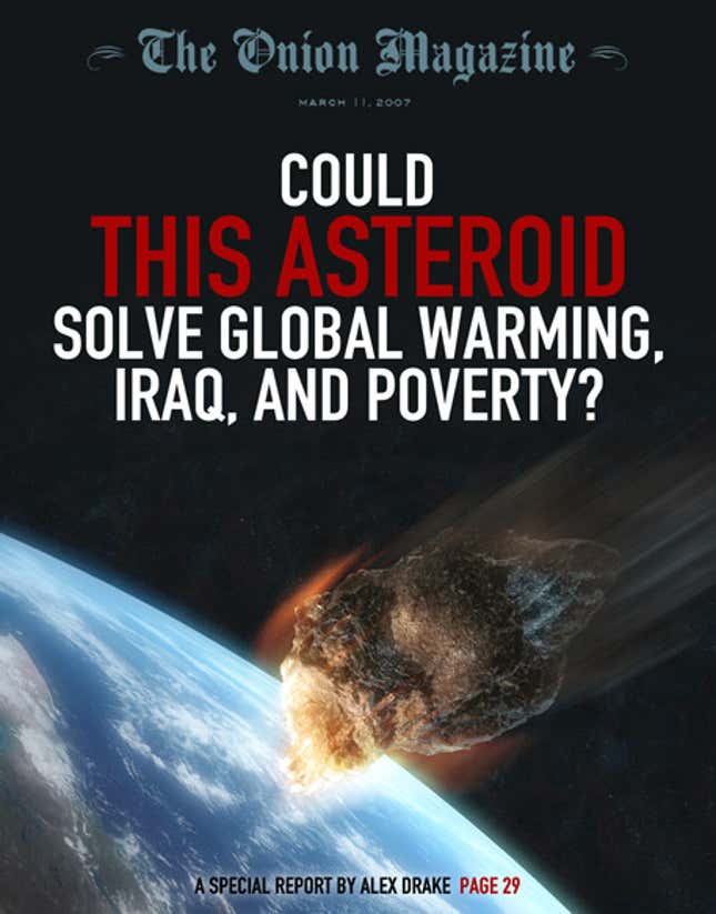 Image for article titled Could This Asteriod Solve Global Warming, Iraq And Poverty?