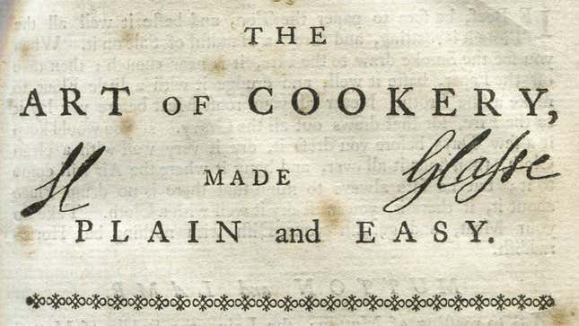 Image for article titled Classic Cookbooks: The Art of Cookery Made Plain and Easy by Hannah Glasse