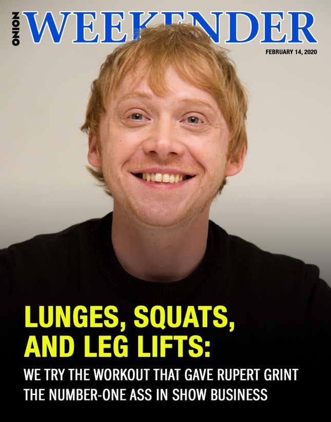 Image for article titled Lunges, Squats, And Leg Lifts: We Try The Workout That Gave Rupert Grint The Number-One Ass In Show Business