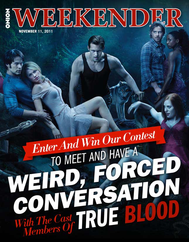 Image for article titled Enter And Win Our Contest To Meet And Have A Weird, Forced Conversation With The Cast of True Blood