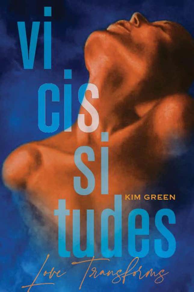 Vicissitudes, Kim Green