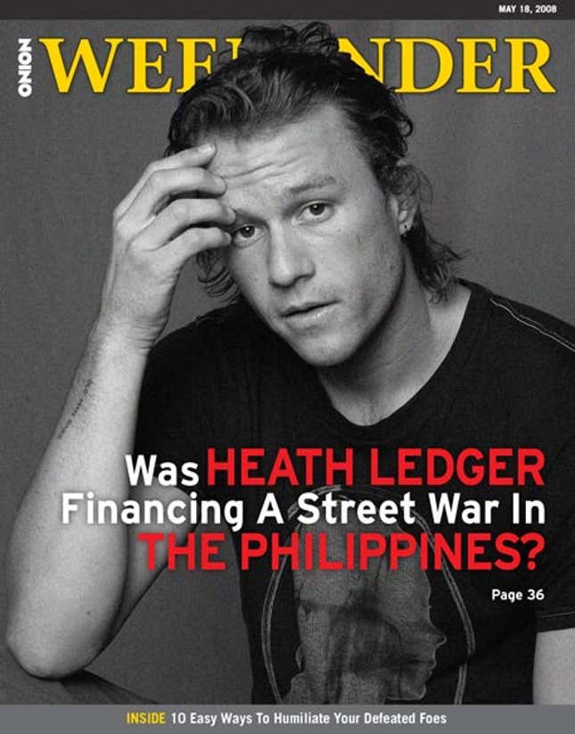 Image for article titled Was Heath Ledger Financing A Street War In The Philippines?