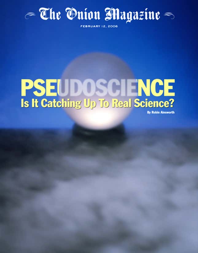 Image for article titled Pseudoscience: Is It Catching Up To Real Science?