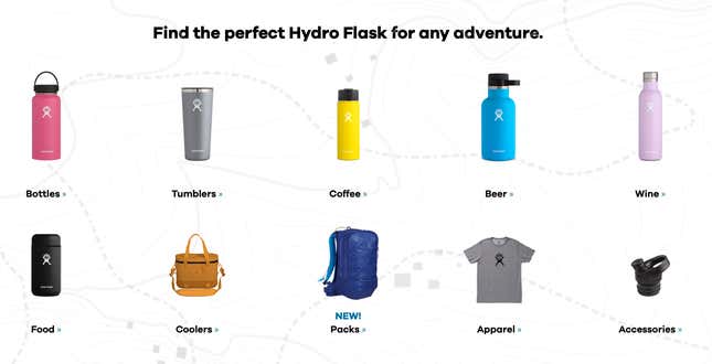 Hydro Flask makes a range of double wall vacuum insulated, stainless steel drinkware, including water bottles, in pretty much any size you might need. Plus, their extensive color options will quench your thirst for style as you hydrate.