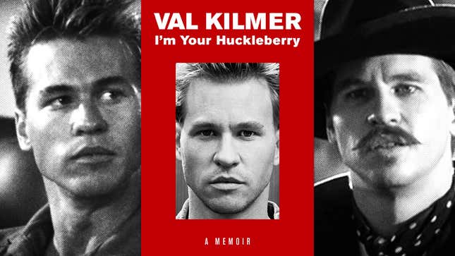 Image for article titled I’m Your Huckleberry is a surprisingly evasive memoir for a straight shooter like Val Kilmer