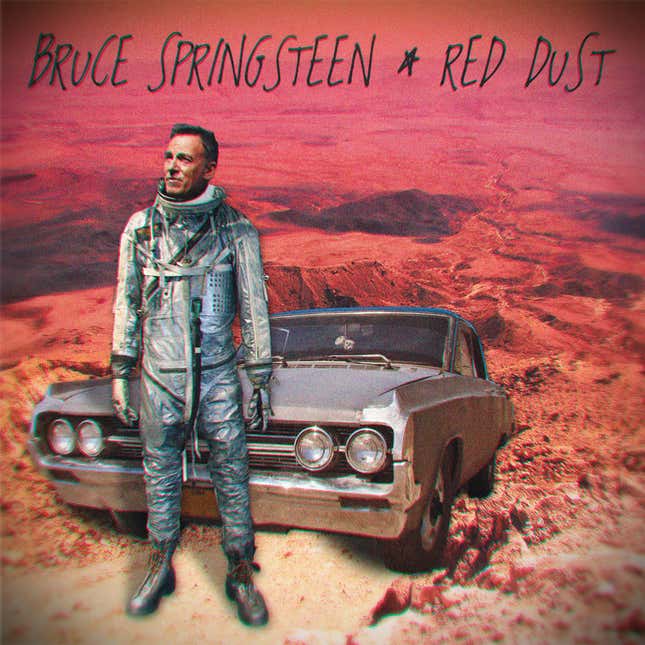 Image for article titled Bruce Springsteen Releases New Sci-Fi Concept Album About Struggles Of Poor Miners Working On Mars