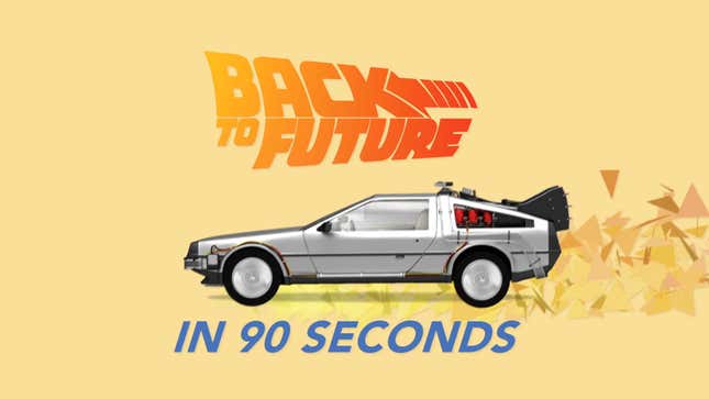 Get Up to Speed on the Entire <i>Back to the Future</i> Trilogy in Just 90 Seconds