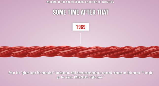 After his “giant leap for mankind” statement, Neil Armstrong made a second remark on the moon: “I could go for some Twizzlers right now.”