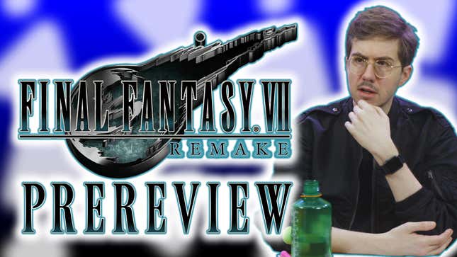 I Cannot Emotionally Prepare For <i>Final Fantasy VII Remake</i>