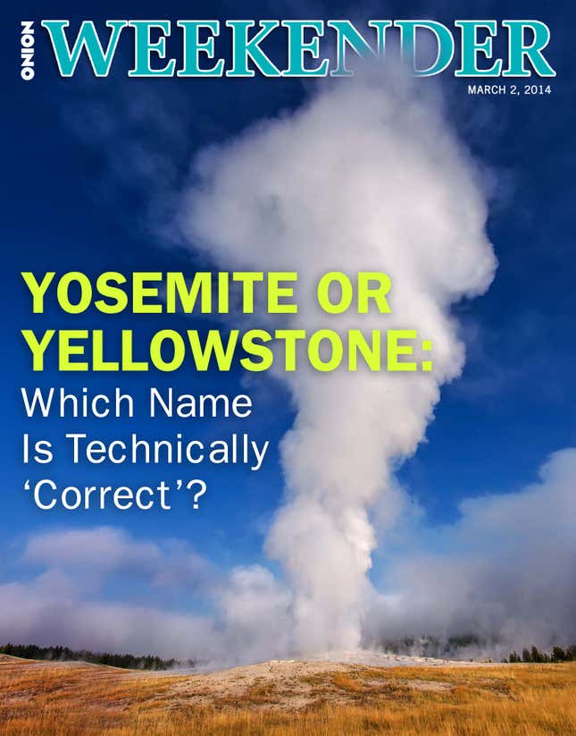 Image for article titled Yosemite Or Yellowstone: Which Name Is Technically &#39;Correct&#39;?