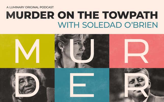 Image for article titled Soledad O’Brien Explores Race, Class and Injustice In New True Crime Podcast Murder on the Towpath