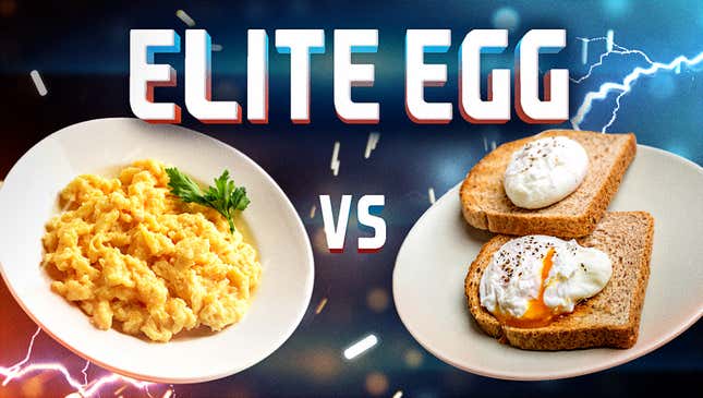 Image for article titled Elite Egg, final battle: Scrambled vs. poached