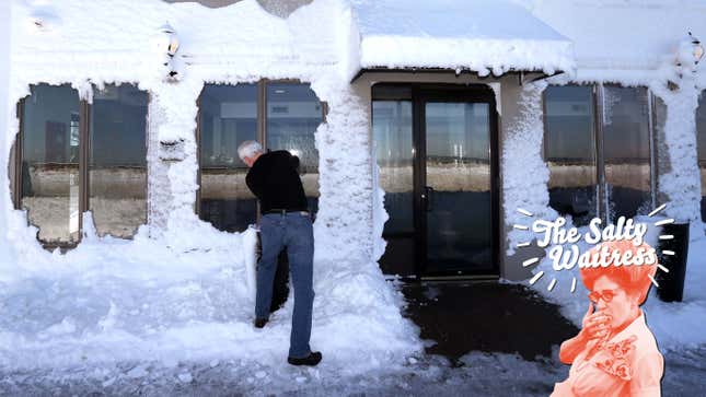 Image for article titled Ask The Salty Waitress: Should I close my restaurant during extreme cold?