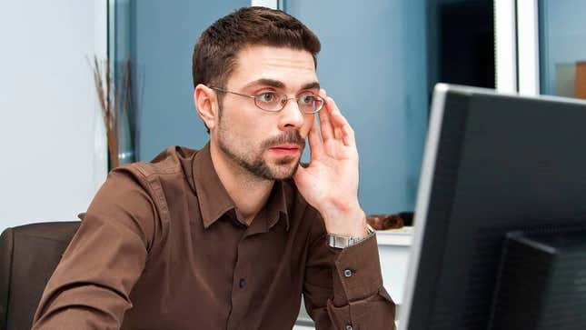 Image for article titled Friend Who Sent Link To 8-Minute YouTube Video Must Be Fucking Delusional