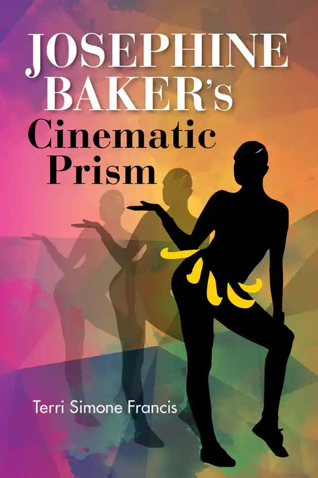 Josephine Baker’s Cinematic Prism — Terri Simone Francis
