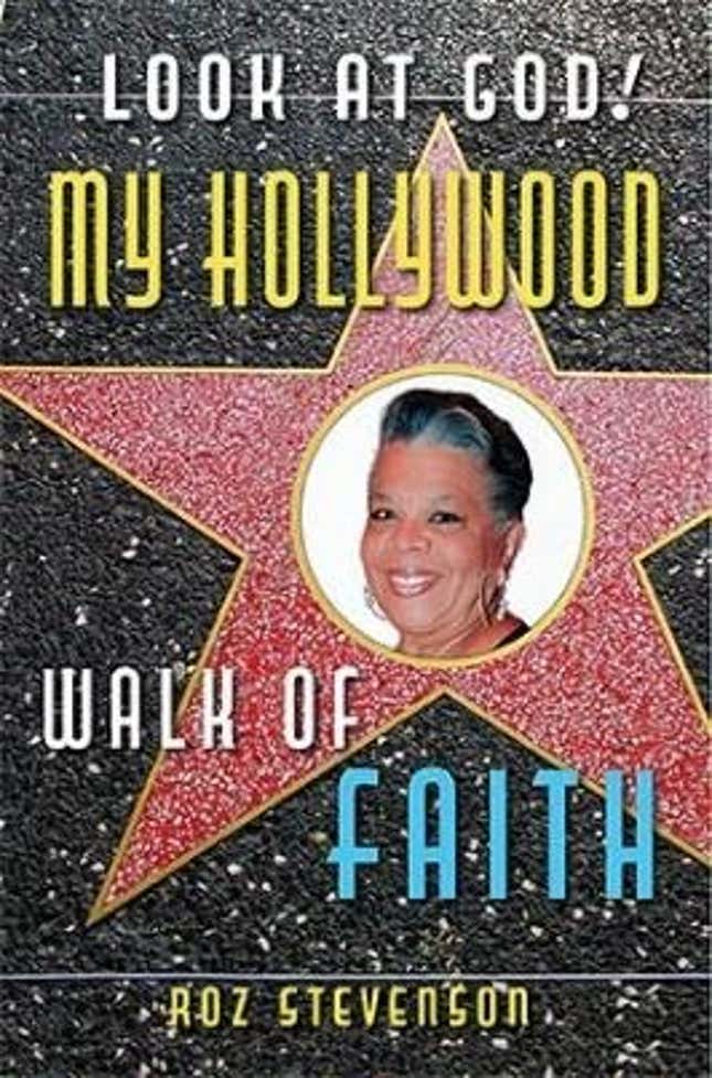 Look at God! My Hollywood Walk of Faith – Roz Stevenson