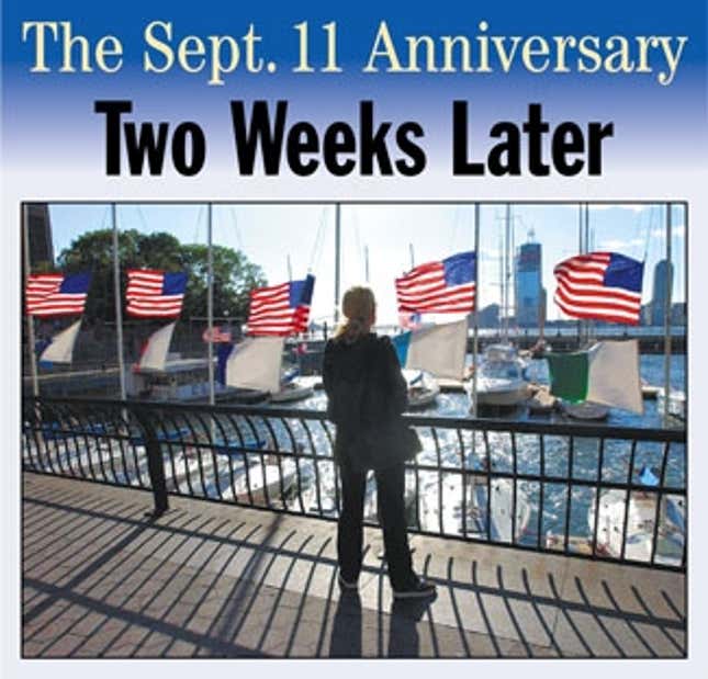 The Sept. 11 Anniversary: Two Weeks Later