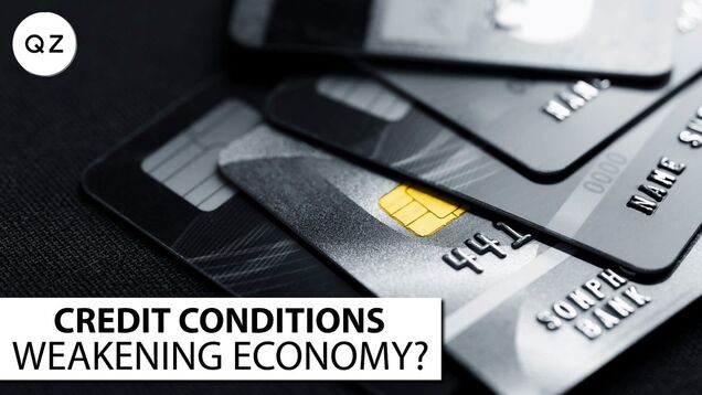 Why a tightening of credit conditions could lead to a weak economy