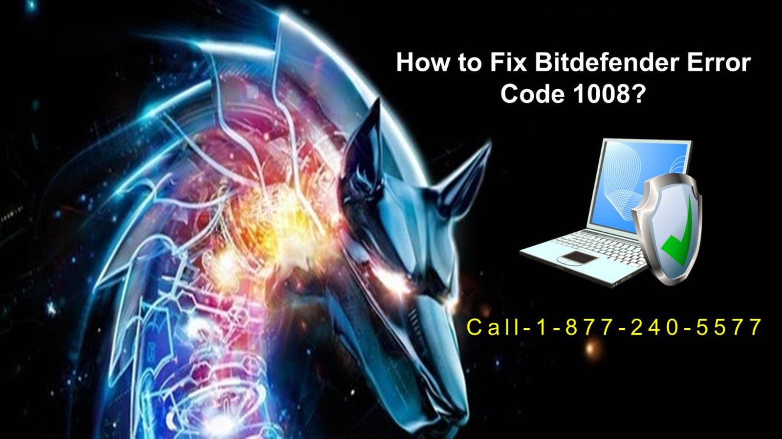 Call 1 877 240 5577 To Fix Bitdefender Error Code 1008