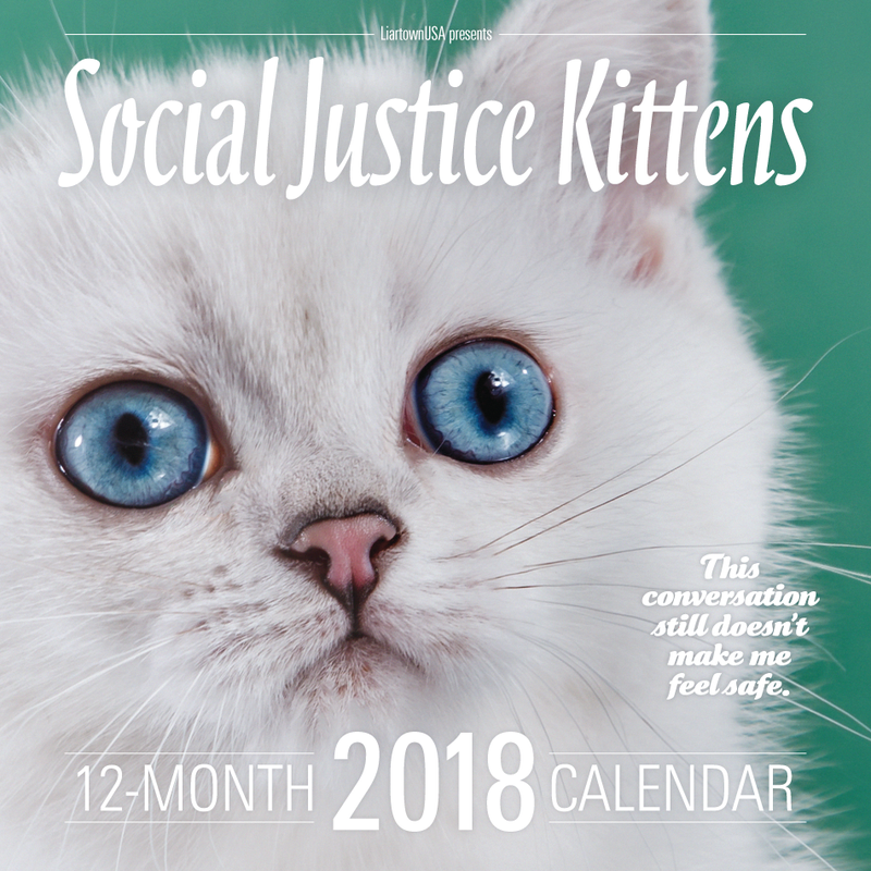 Social Justice Kittens Calendar 2018 Edition