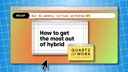 Quartz at Work (from home) logo: How to get the most out of hybrid