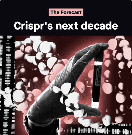 Crispr&#039;s next decade