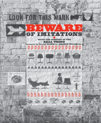 Beware of Imitations Full page ad by the Eames Office for the back cover of Arts and Architecture magazine, 1962.