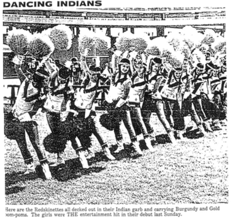 Here are the Redskinettes all decked out in their Indian garb and carrying Burgundy and Gold pom-poms.