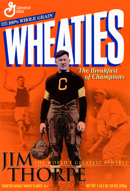 Jim Thorpe on the Wheaties box.