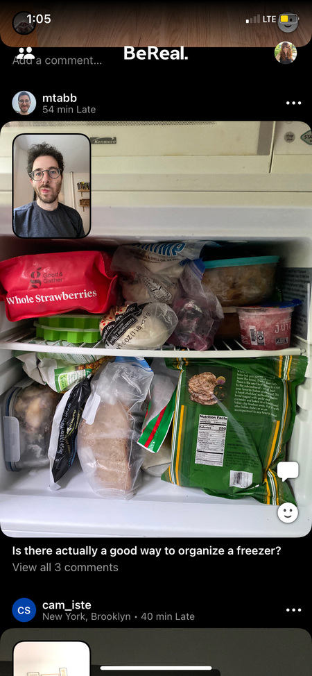 BeReal user photo of the inside of a freezer with the caption, "Is there actually a good way to organize a freezer?"