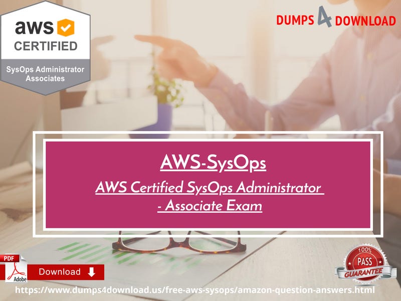 Illustration for article titled No Chance Of Failure If You Prepare AWS-SysOps Exam With AWS-SysOps Study Material Provided By Dumps4Download.us