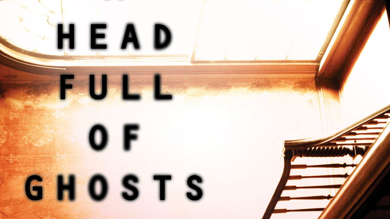 A Head Full of Ghosts by Paul Tremblay
