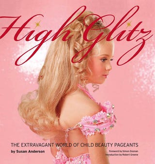 Illustration for article titled High Glitz: Exploring Child Pageants Through A Feminist Lens