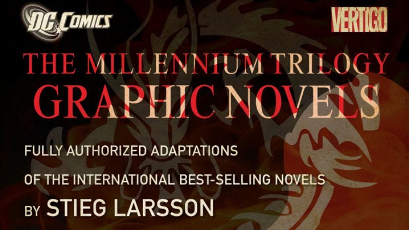 Illustration for article titled DC's Vertigo will turn Stieg Larsson's Millennium Trilogy into (very) graphic novels