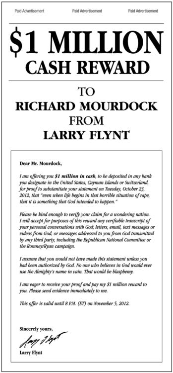 Illustration for article titled Larry Flynt Offers Richard Mourdock a $1 Million Dollar Reward if He Can Prove His Dumbass Rape Statement