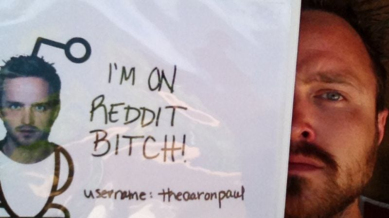 Illustration for article titled Read This: Aaron Paul did a Reddit AMA, bitch