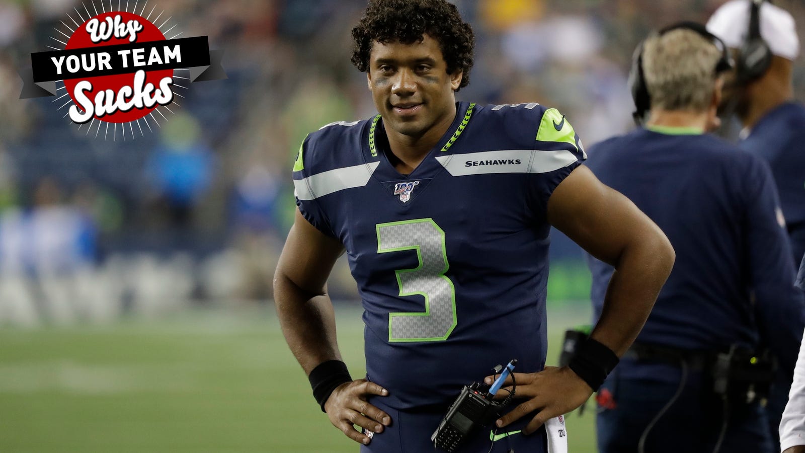 Why Your Team Sucks 2019: Seattle Seahawks