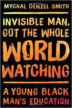 Invisible Man, Got the Whole World Watching: A Young Black Man’s Education book coverAmazon.com