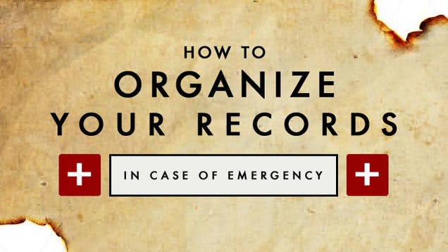 How to Create an In-Case-of-Emergency Everything Document to Keep Your Loved Ones Informed if Worst Comes to Worst